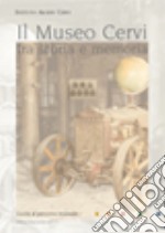 Il museo Cervi tra storia e memoria. Guida al percorso museale libro