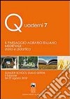 Il paesaggio agrario italiano medievale: storia e didattica. Summer school Emilio Sereni (24-29 agosto 2010) libro