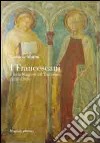 I francescani a Isola Maggiore sul Trasimeno (1250-1865). Con un'appendice su fra' Giovanni da Pian del Carpine e fra' Silvestro Pepi da Panicale libro di Morini Costante