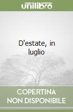 D'estate, in luglio