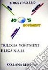 Trilogia yohyment e la lega N.A.I.F. libro