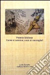 Poesia gioiosa. Come si semina, così si raccoglie libro di Cavallo Loris