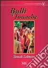 Bulli e tonache libro