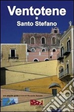 Ventotene e Santo Stefano. Una piccola guida libro