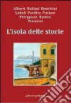 L'isola delle storie libro di Acito Monica Gamberale Chiara Calaciura Giosuè