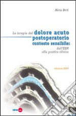 La terapia del dolore acuto postoperatorio contesto sensibile: dall'EBM alla pratica clinica