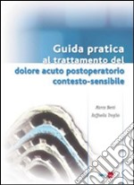 Guida pratica al trattamento del dolore acuto postoperatorio contesto sensibile