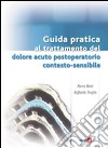 Guida pratica al trattamento del dolore acuto postoperatorio contesto sensibile libro