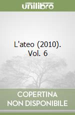 L'ateo (2010). Vol. 6 libro