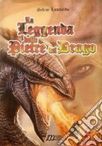 La leggenda delle pietre del drago