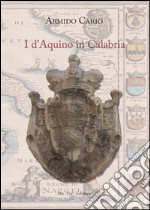 I d'Aquino in Calabria