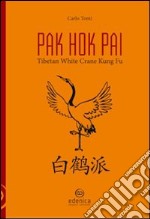 Pak hok pai. Tibetan white crane kung fu