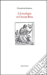 L'iconologia di Cesare Ripa. Notizie, confronti e nuove ricerche