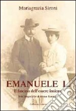 Emanuele L. Il fascino dell'essere insieme libro