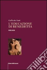 L'educazione di Benedetta libro