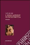 L'educazione di Benedetta libro