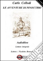 Le avventure di Pinocchio. Audiolibro. CD Audio formato MP3 libro