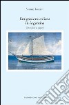 Emigrazione eoliana in Argentina. Testo castigliano a fronte libro