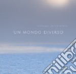 Un mondo diverso. Ediz. illustrata libro