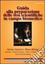 Guida alla preparazione delle tesi scientifiche in campo biomedico