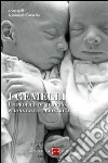 I gemelli. Un profilo di medicina perinatale e pediatrica libro