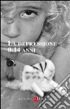 La depressione 0-14 anni libro