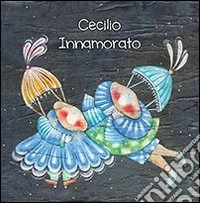 Cecilio innamorato libro
