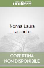 Nonna Laura racconto