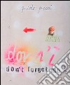 Guido Pecci. Don't forget me! Ediz. illustrata libro