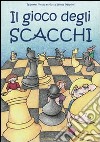 Il gioco degli scacchi libro di Messa Roberto Mearini Maria Teresa