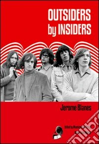 Outsiders by insiders