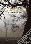 Giallo d'autore e altri racconti libro