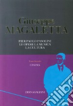 Pier Paolo Pasolini. Le opere, la musica, la cultura. Vol. 2: Cinema libro