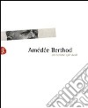 Amédée Berthod. Un homme qui vivait. Con DVD libro