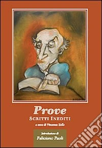 Prove. Scritti inediti libro