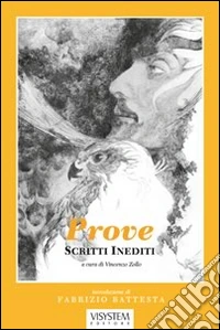 Prove. Scritti inediti libro