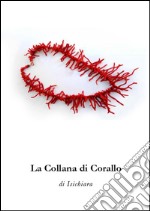 La collana di corallo libro