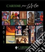 Carismi per l'arte 2011 libro