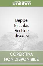 Beppe Niccolai. Scritti e discorsi libro