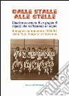 Dalle stalle alle stelle. L'incredibile avventura di un gruppo di amici che realizarono nel calcio un loro sogno libro