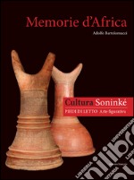 Memorie d'Africa, cultura Soninké piedi di letto-arte figurativa. Ediz. italiana e francese libro