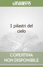 I pilastri del cielo