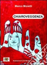 Chiaroveggenza libro