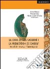 La cova de Can Sadurni i la prehistòria de Garraf. Recull de 30 anys d'investigacio. Ediz. catalana, francese e spagnola libro