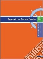 Rapporto sul turismo nautico. Vol. 3 libro