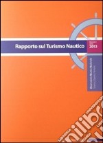 Rapporto sul turismo nautico. Vol. 4 libro