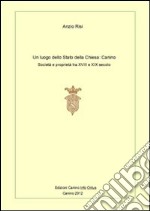 Un luogo dello Stato della Chiesa: Canino. Società e proprietà tra XVIII e XIX secolo libro