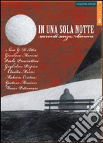 In una sola notte. Racconti senza dimora libro