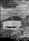 Paesaggi perduti-Lost landscapes. Campania 1943. Ediz. bilingue libro di Pocock Simon
