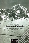 L'impresa dell'Adamello. Stato Maggiore della 5a divisione di fanteria aprile-maggio 1916 libro